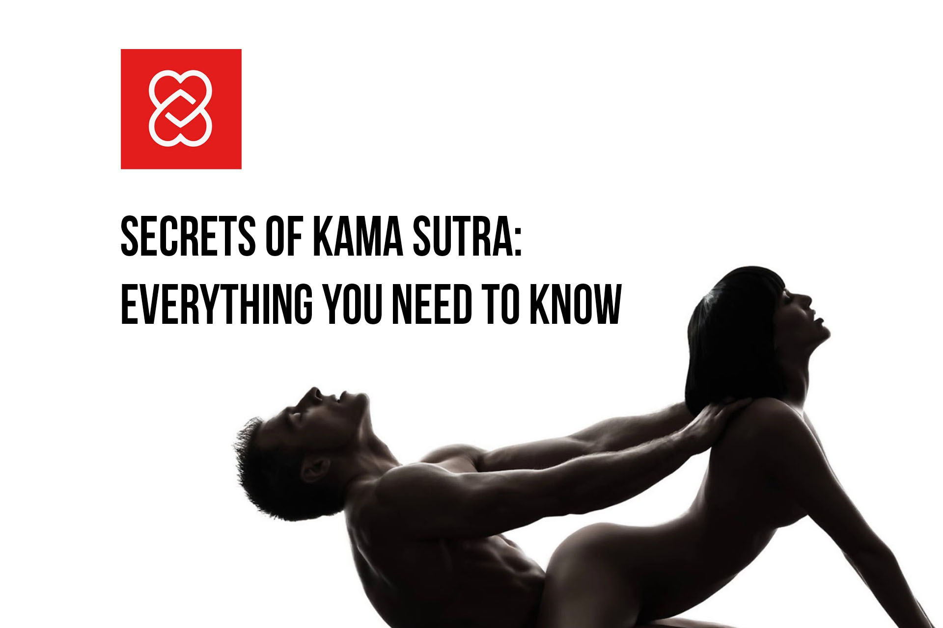 Secrets of Kama Sutra: Everything You Need to Know